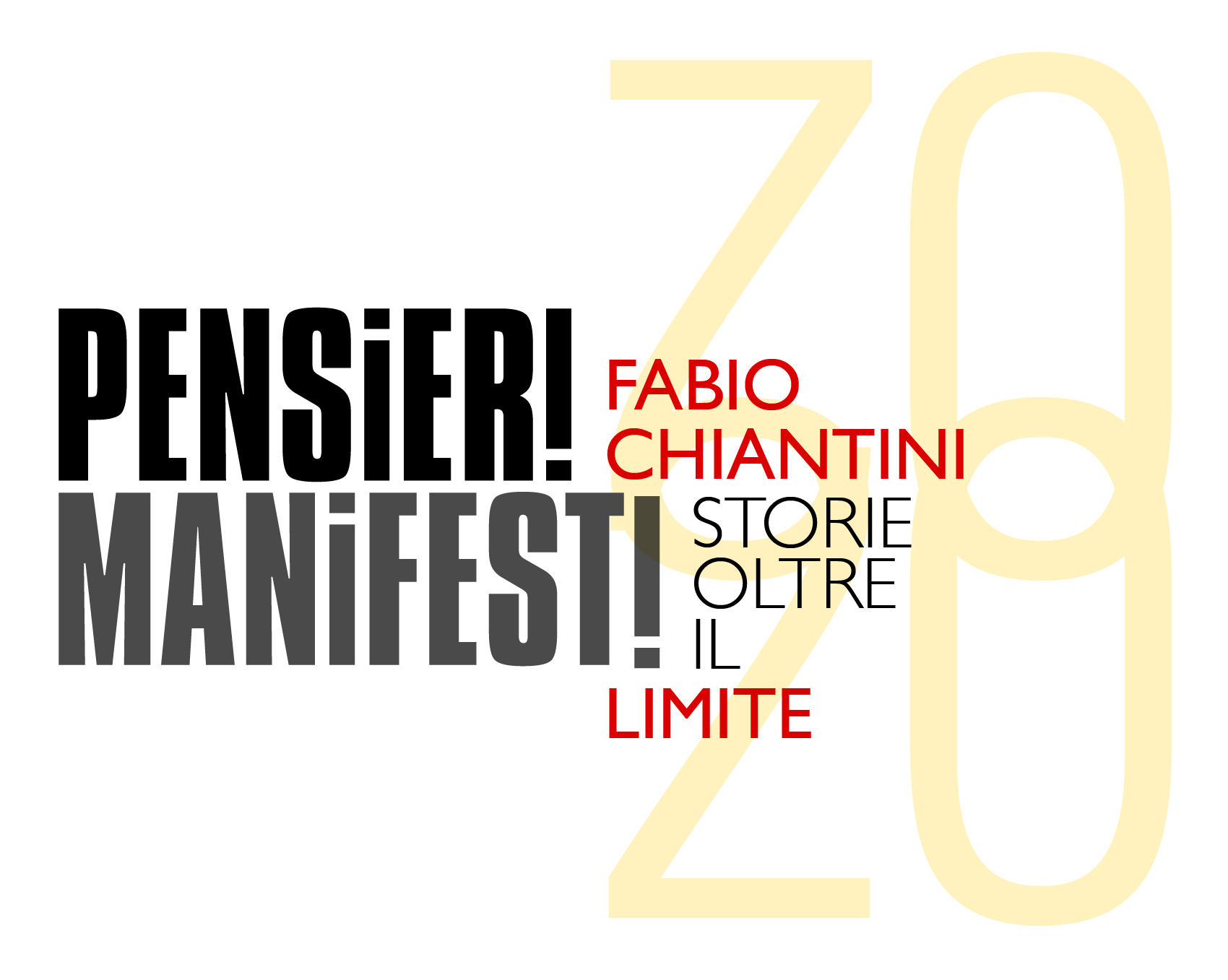 La tua storia la nostra storia - 25 feb 2020 Fabio Chiantini - Pensieri Manifesti ! Storie oltre il limite